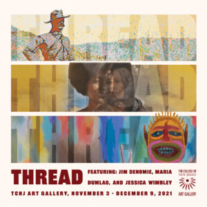 poster for THREAD exhibition with details from the work of three artists superimposed with the repeated word "thread"